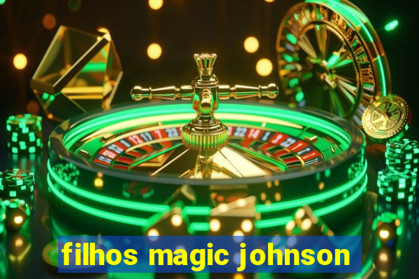 filhos magic johnson